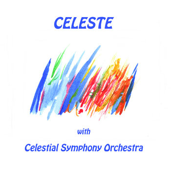 CELESTE - With Celestial Symphony Orchestra (2LP Gatefold)